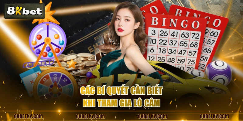 Các bí quyết cần biết khi tham gia lô câm
